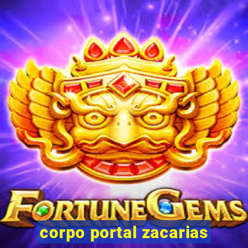 corpo portal zacarias